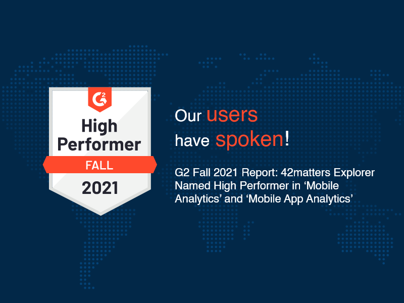 G2 Fall 2021 Report: 42matters Explorer Named High Performer in ‘Mobile Analytics’ and ‘Mobile App Analytics’