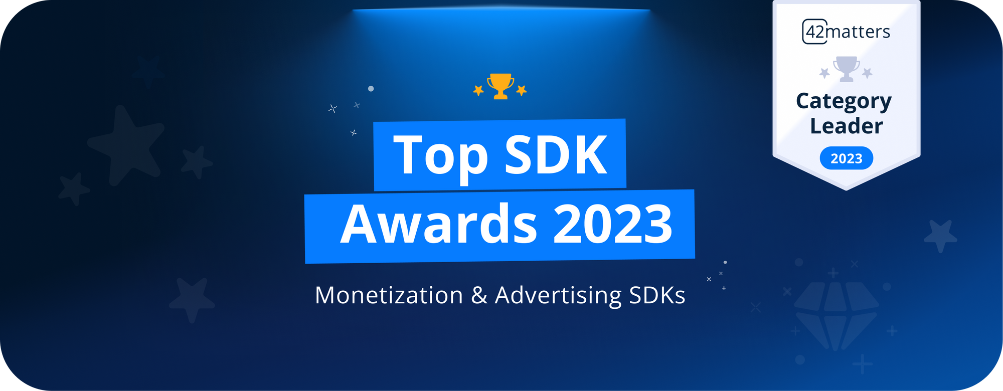 Top SDK Awards 2023: Top App Monetization & Advertising SDKs