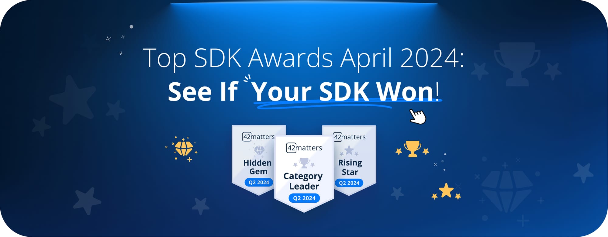 Top SDK Awards April 2024: See If Your SDK Won!